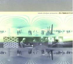 VLADA DIVLJAN PRESENTS - Die Tonzentrale (CD)
